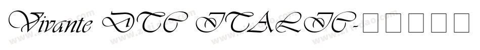 Vivante DTC ITALIC字体转换